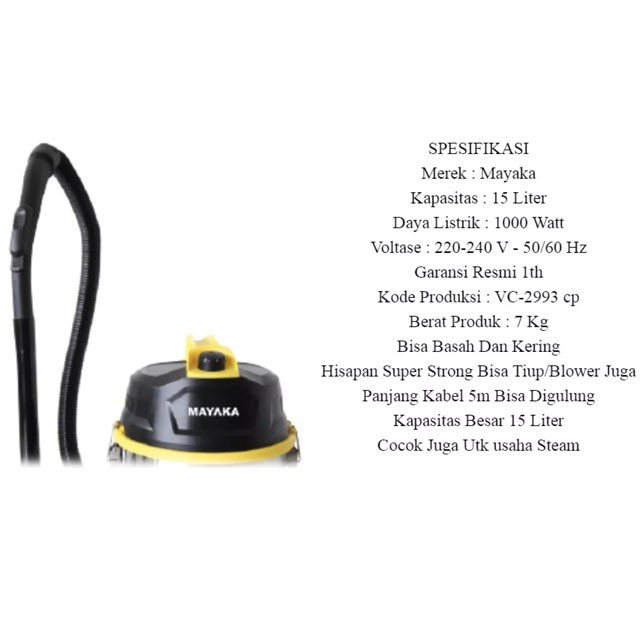 Mayaka VC 2993 Vacuum Cleaner Basah Dan Kering Kapasitas 15 Liter