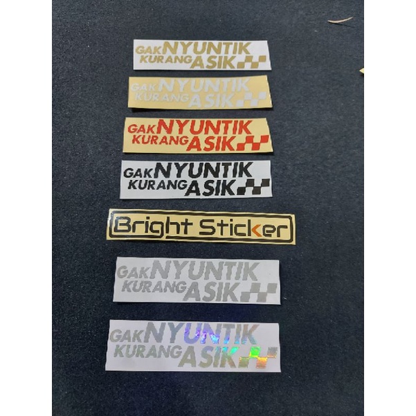 STICKER GAK NYUNTIK KURANG ASIK STICKER MOTOR STICKER MOBIL CUTTING