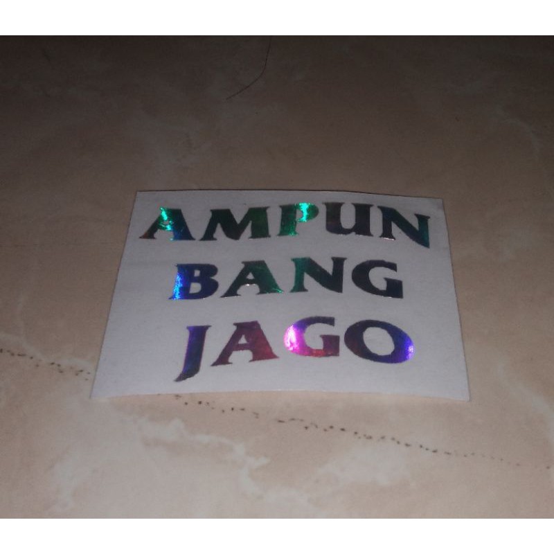 

Cutting Sticker Hologram "Ampun Bang Jago" Kekinian Murah Kualitas Premium