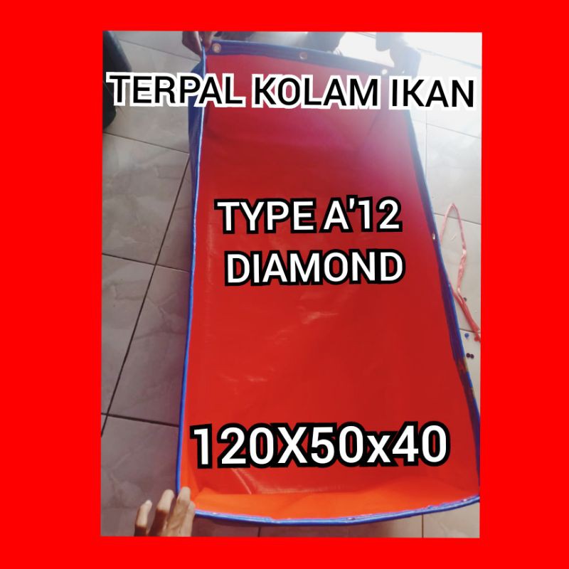 Terpal kolam ikan ukuran 120×50×40 A'12 DIAMOND.