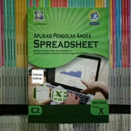 BUKU APLIKASI PENGOLAH ANGKA SPREADSHEET  SMK/MAK KELAS 10 REVISI K13N GINO GURUPUTRA