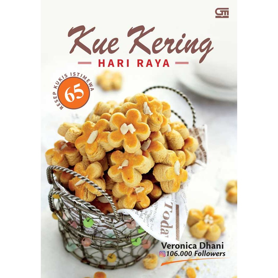 

Kue Kering Hari Raya: 65 Resep Kukis Istimewa