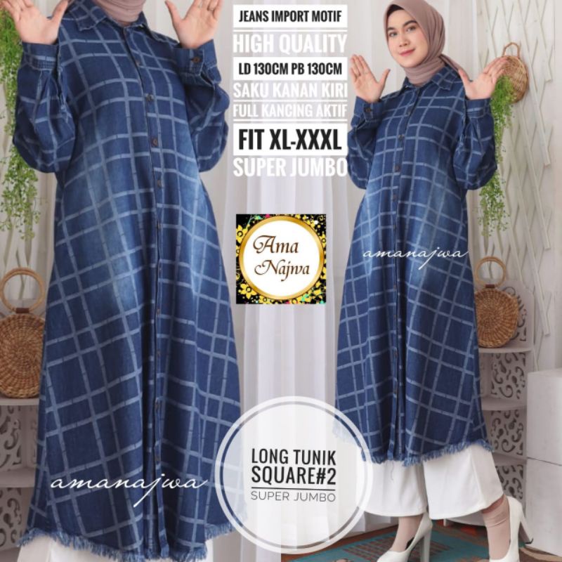 Long tunik square#2 SUPER JUMBO | Jeans motif import | ld 130 Pb 130 | fit XL-XXXL ful kancing