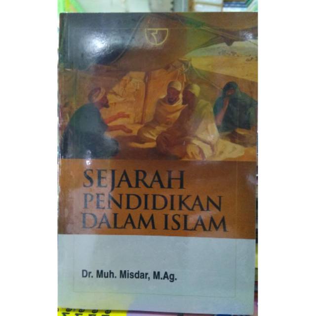 Jual Sejarah Pendidikan Dalam Islam Shopee Indonesia