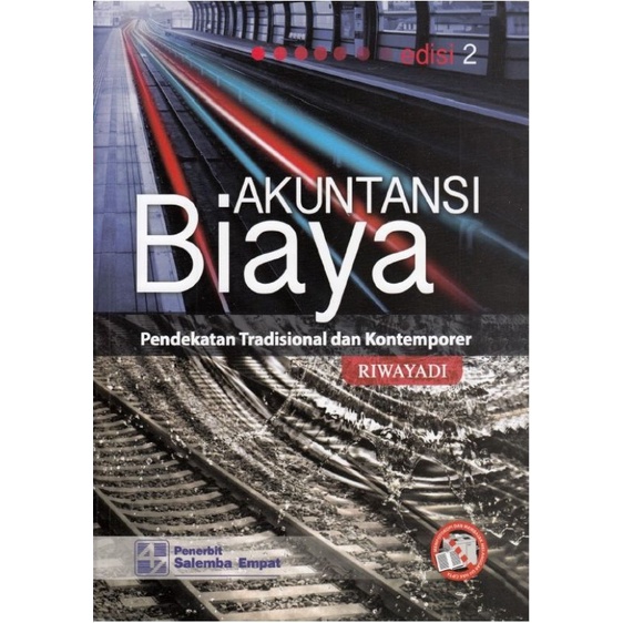 

AKUNTANSI BIAYA EDISI 2 RIWAYADI, Pendekatan Tradisional dan Kontemporer