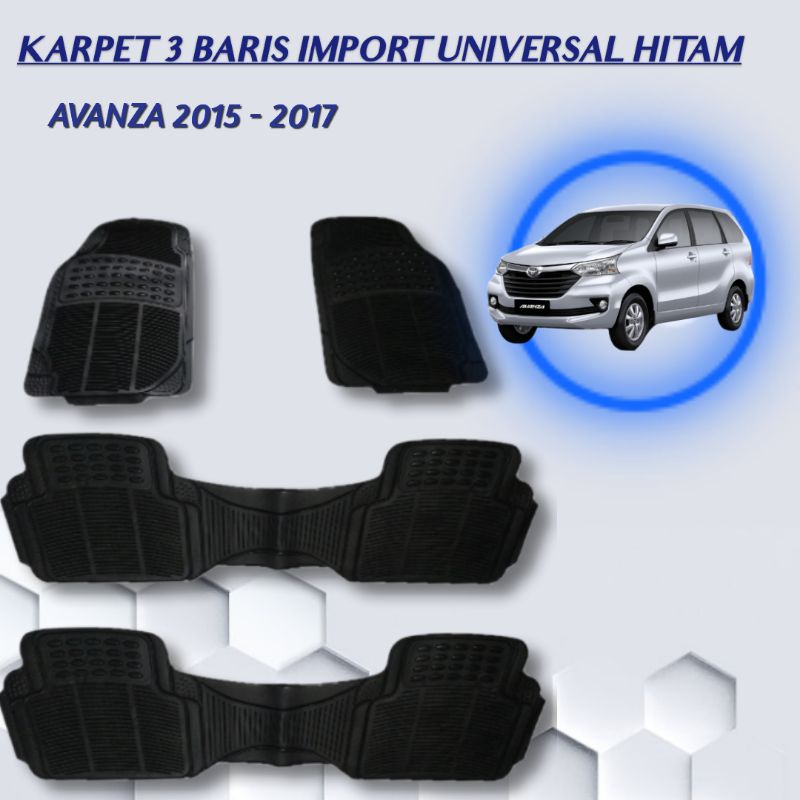 KARPET 3 BARIS IMPORT UNIVERSAL V2 HITAM MOBIL AVANZA 2015 - 2017