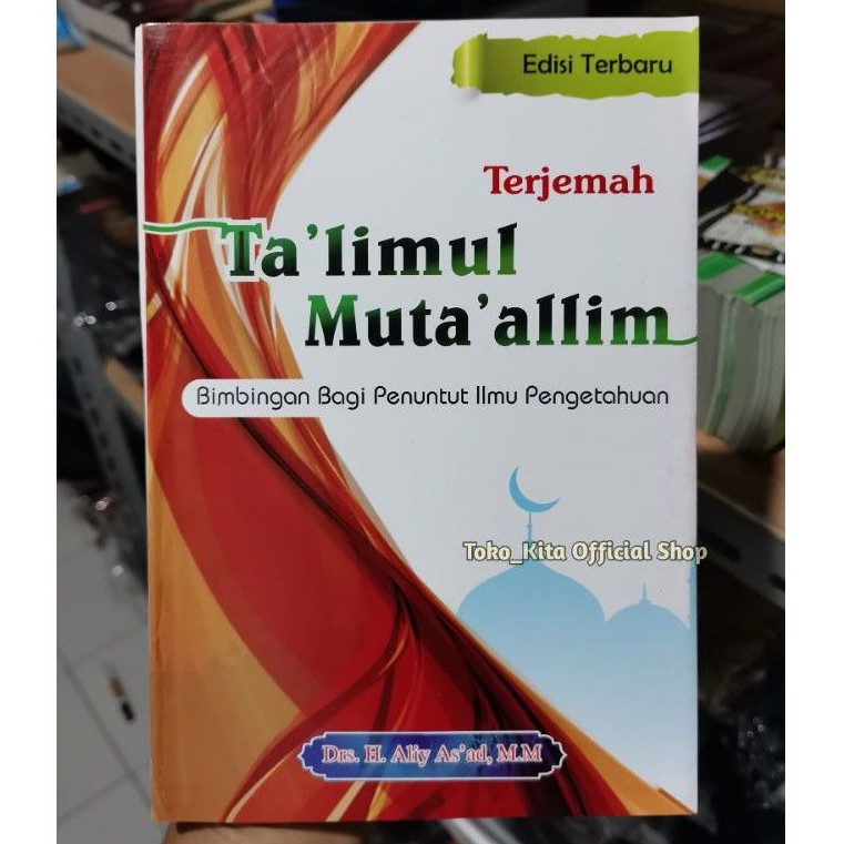 Terjemah Ta'lim Muta'alim Indonesia Kitab Adab Menuntut ilmu Talim Muta'allim