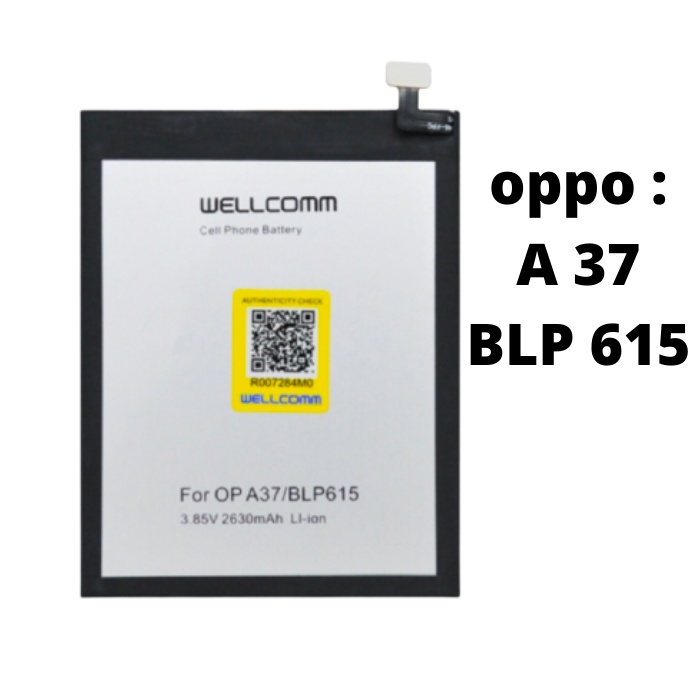 BATRE BATERAI OPPO A37 ORIGINAL WELLCOMM