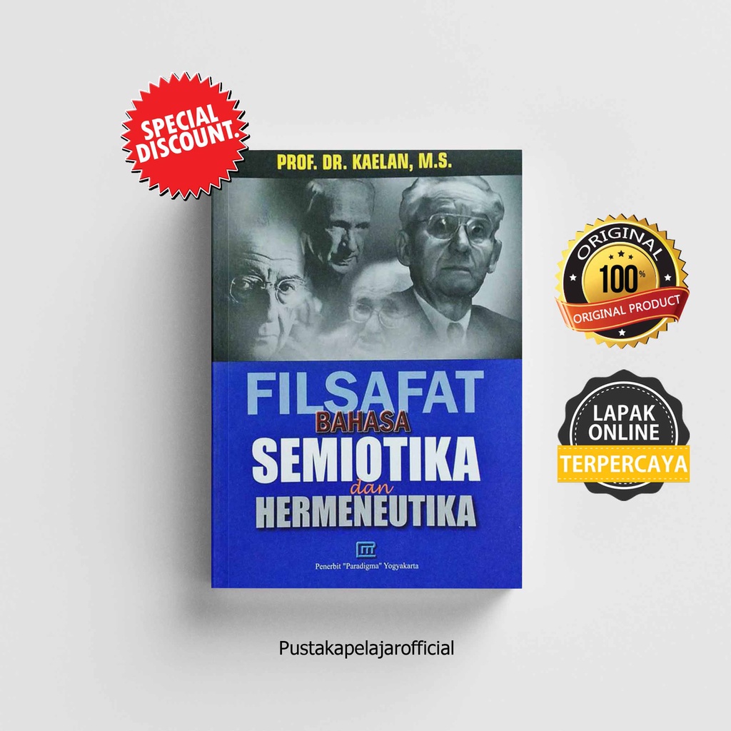 Jual FILSAFAT BAHASA SEMIOTIKA & HERMENEUTIKA - KAELAN - PARADIGMA ...