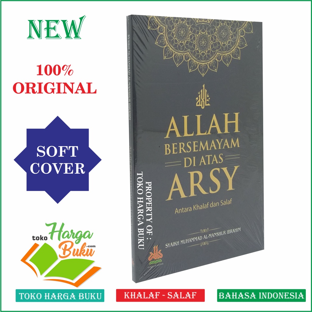 Foto Allah Bersemayam di atas Arsy Antara Khalaf dan Salaf Penerbit Pustaka Al-Kautsar