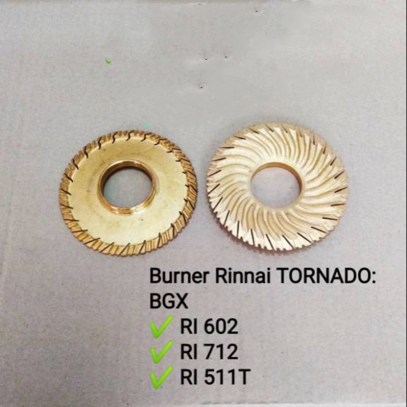 Burner  , Barner  ,  Kuningan Rinai , Rinai BGX (TYPE 602,712,511T 712 )