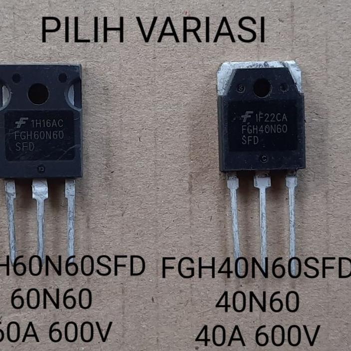 New Arival✨ IGBT FGH60N60SFD ● FGH40N60SFD ~> 40N60 60N60 40N60SFD FGH 40N60 FGH40N60 SFD FGH 60N60 