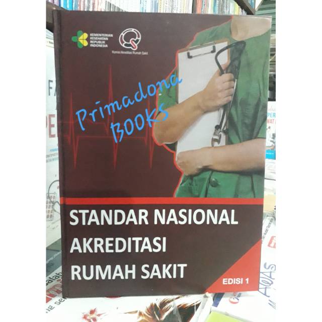 Standar Nasional Akreditasi Rumah sakit Edisi 1