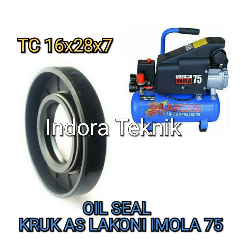 Oil Seal Crank Shaft Kompresor Lakoni Imola 0.75 hp TC 16 x 28 x 7