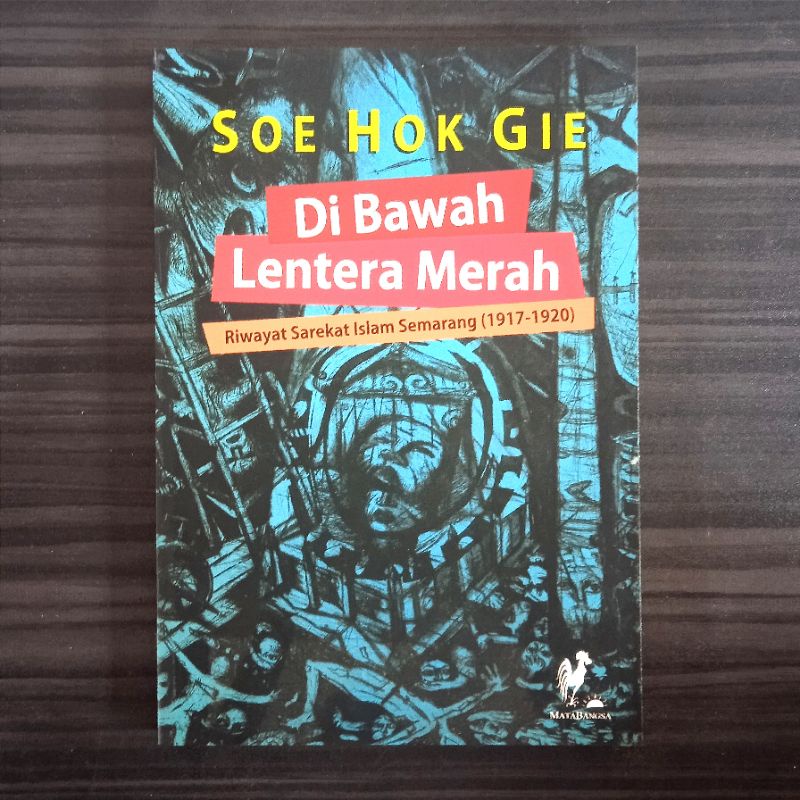 Soe Hok Gie: Di Bawah Lentera Merah (Original Penerbit Mata Bangsa)