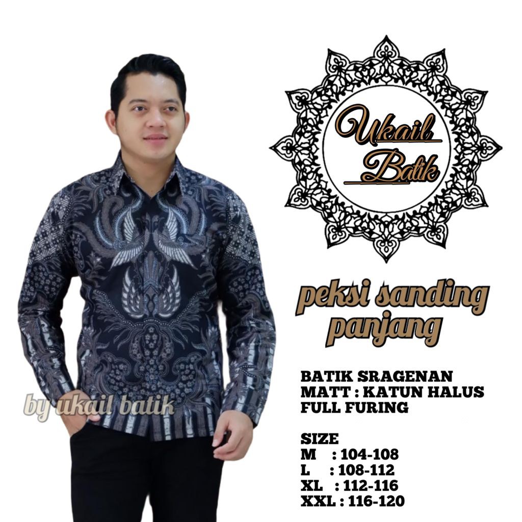 PEKSI SANDING UKAIL KEMEJA BATIK SOLO PRIA LENGAN PANJANG LAPIS FURING ATASAN BATIK PREMIUM MODERN KATUN HALUS ABDI SUMEBAR DWI ANGSA MANUK ALAM SALENDRA BIRU PUTRO PEKSI MANUK ALAM WAYANG PRABU WAYANGAN NOGO BIRU PEKSI ABANG PEKSI PROBO IJO MANUK EMAS