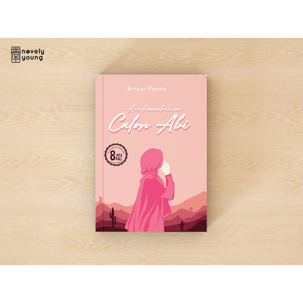 Novel Assalamualaikum, Calon Abi - Arthar Puspita
