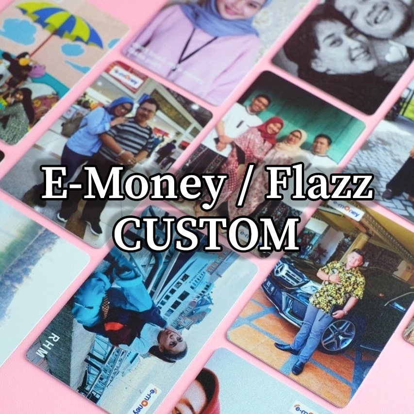 E-Money Mandiri Custom Foto / Cetak FLAZZ BCA gen 2 - Saldo Nol - Print UV Mimaki
