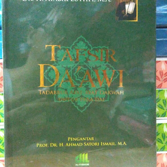 NEW BUKU TAFSIR DAAWI TADABBUR AYAT AYAT DAKWAH UNTUK PARA DAI