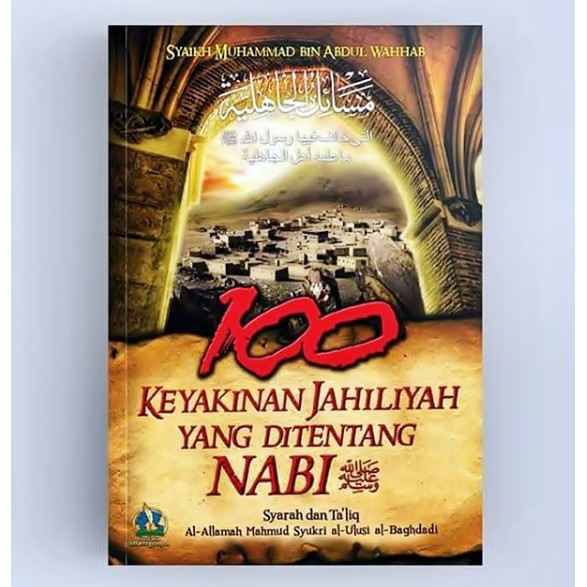 Buku Islami 100 Keyakinan Jahiliyah Yang Di Tentang Nabi