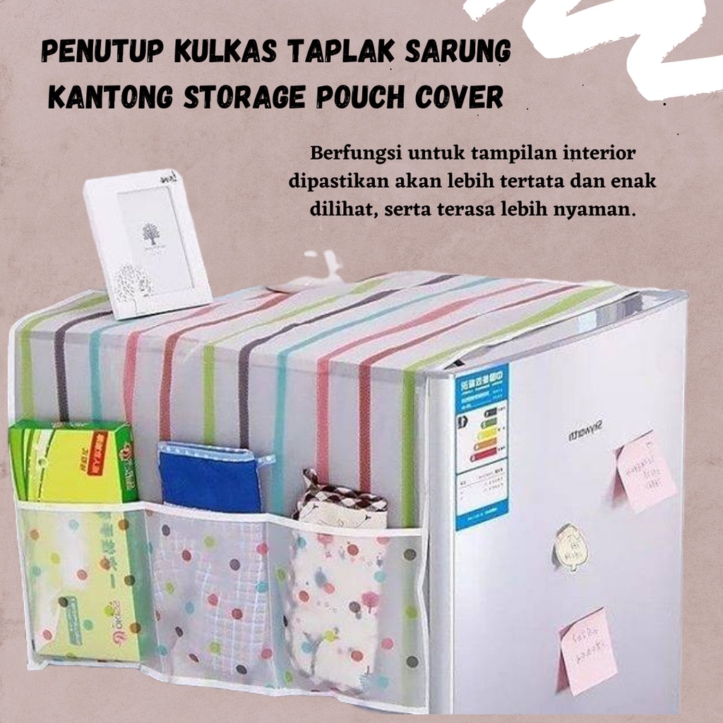 MOTIF RANDOM WATERPROOF PENUTUP KULKAS TAPLAK SARUNG KANTONG STORAGE POUCH COVER