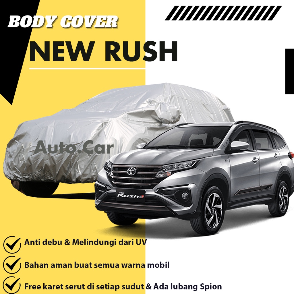 Body Cover Mobil ALL NEW RUSH / Sarung Mobil Rush / Mantel Rush / Mantol Terios / Selimut Mobil Rush/terios/all new terios/new terios