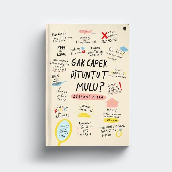 

Gak Capek Dituntut Mulu - Stefani Bella - Gradien Mediatama Best Seller