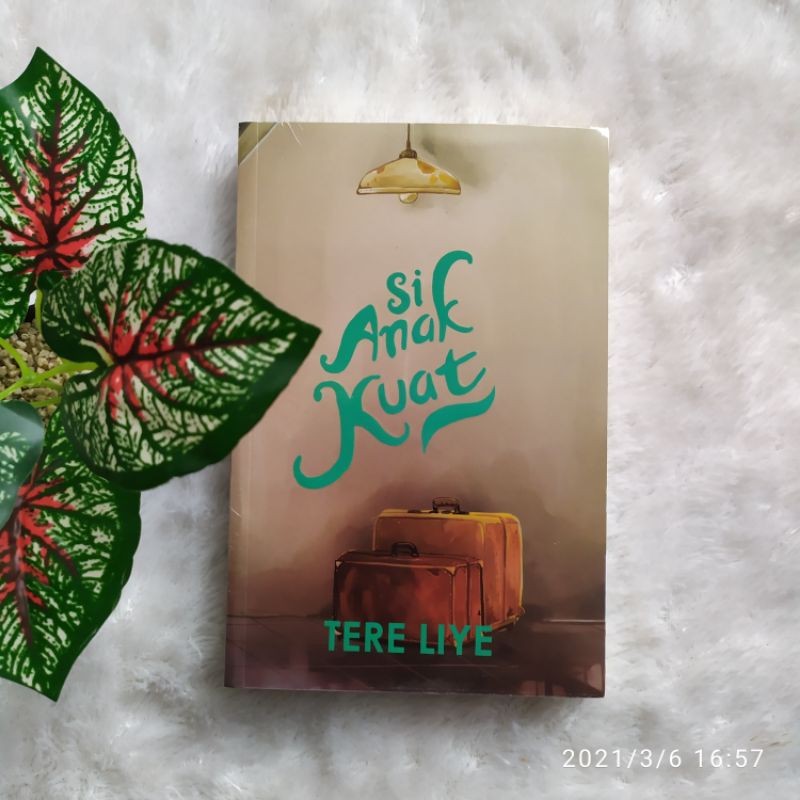 Si Anak Kuat Amelia Tere Liye