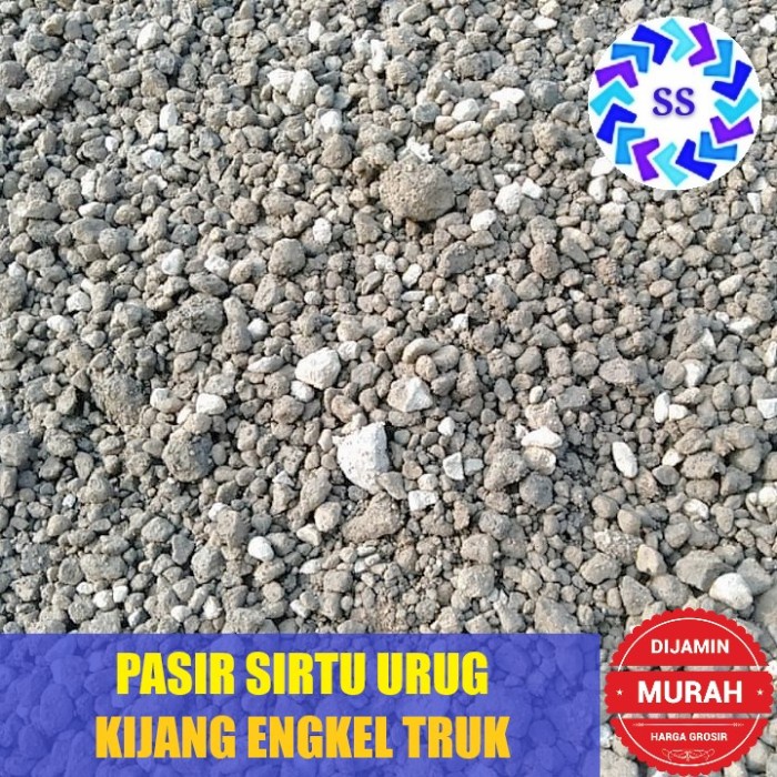 PASIR BATU (SIRTU) URUG - URUK KIJANG - ENGKEL