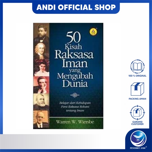Penerbit Andi - 50 Kisah Raksasa Iman Yang Mengubah Dunia, Belajar Dari Kehidupan Para Raksasa Rohan