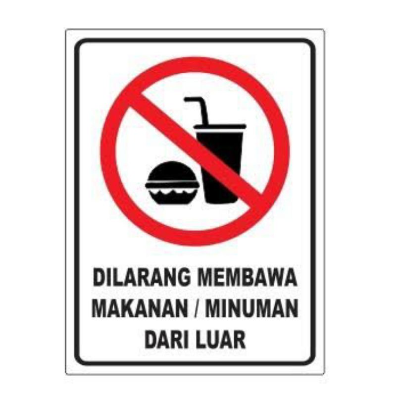 

Stiker dilarang membawa makanan/minuman dari luar stiker sign k3 uk15×20cm