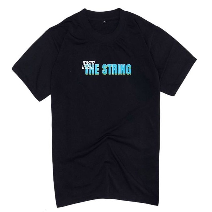 kaos pria/PICK THE STRING/kaos distro