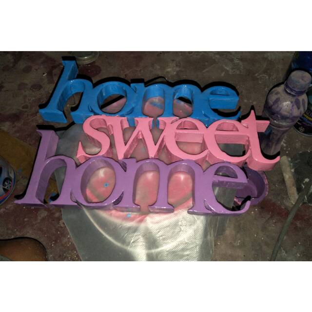 Tulisan dinding . HOME SWEET HOME