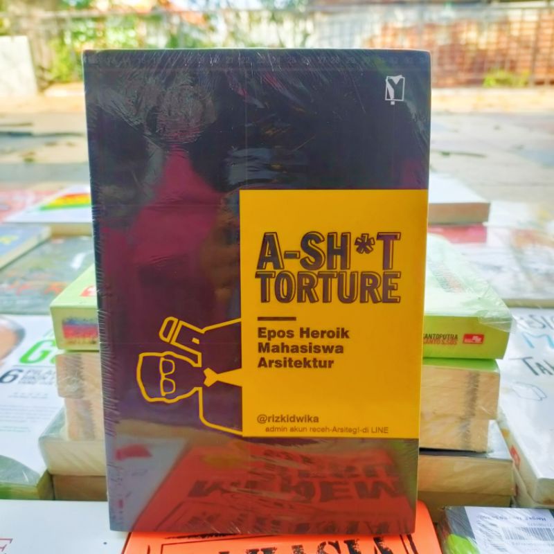 OBRAL BUKU INSPIRASI / INSPIRATIF / INSPIRASIONAL / KITA MESTI TELANJANG / DI BALIK JARI - JARI / ORIGINAL #5C-A SH*t  torture