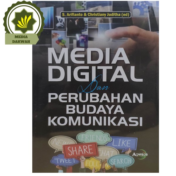 Jual Buku Media Digital Dan Perubahan Budaya Komunikasi Oleh S ...