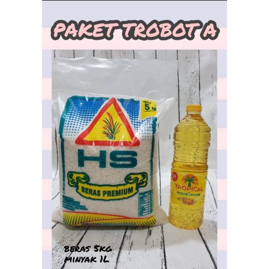 paket TROBOT A beras 5kg minyak 1 liter paket sembako paket lebaran