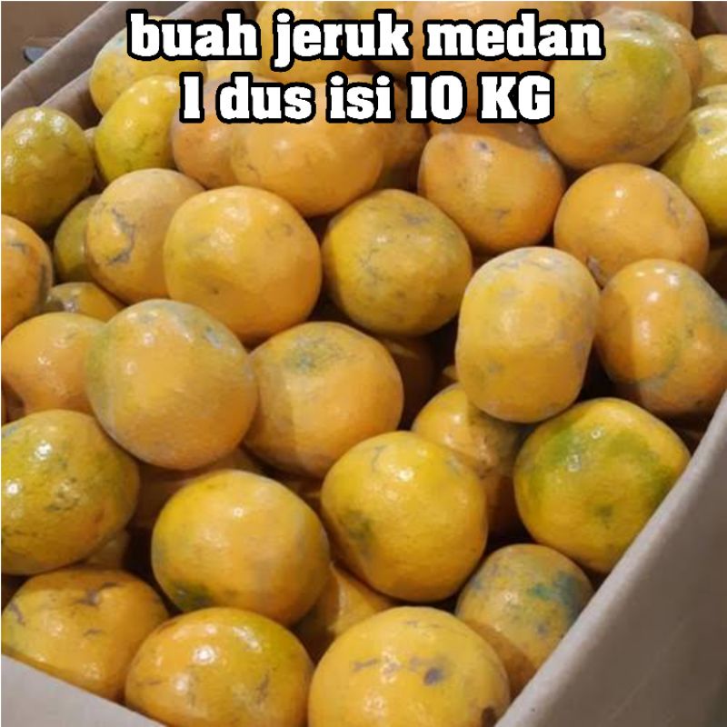 

HARGA PER 10KG JERUK MEDAN MANIS SEGAR