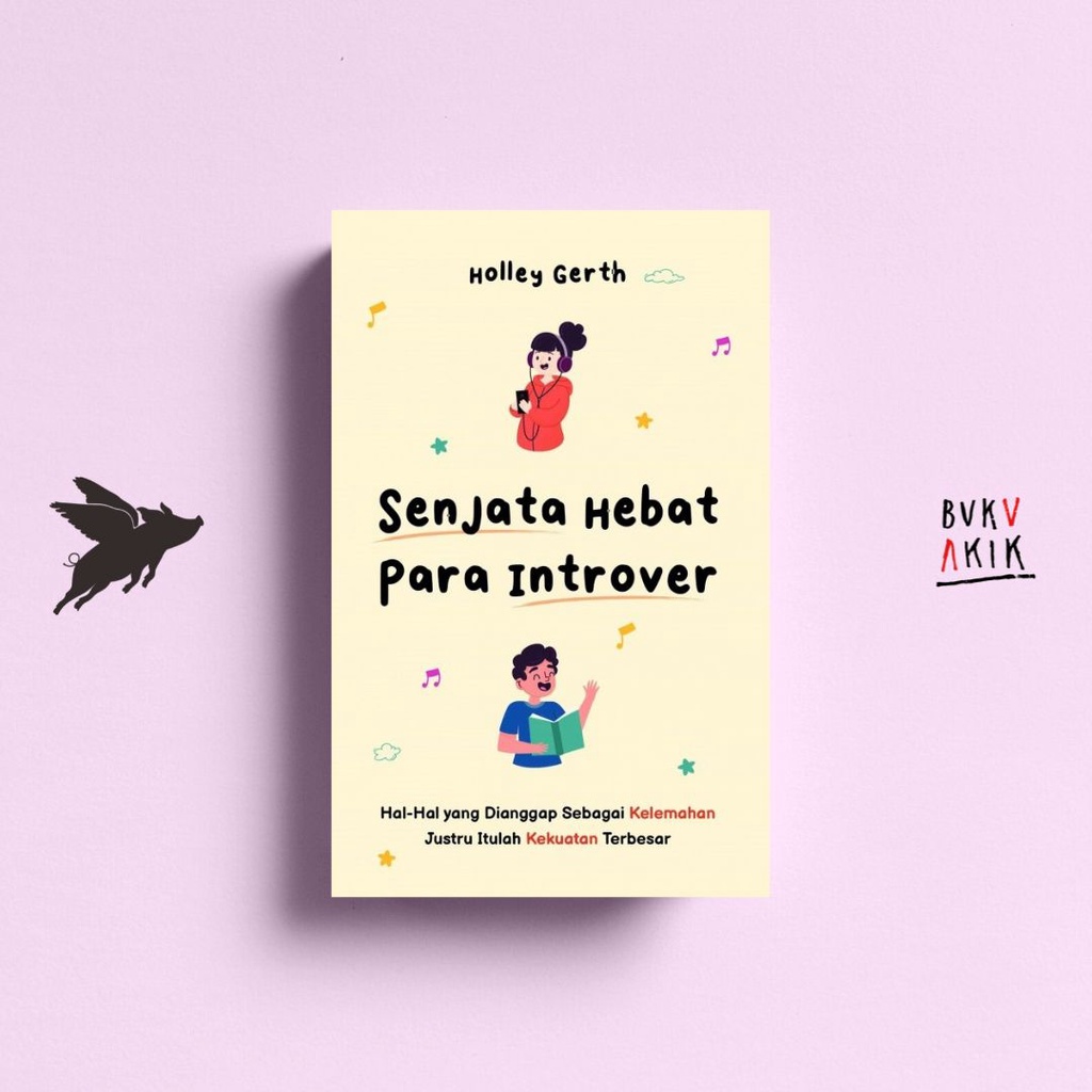 Senjata Hebat Para Introver - Holley Gerth