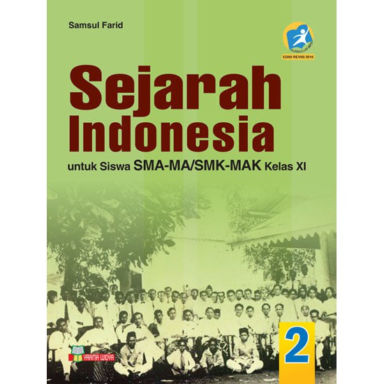 

BUKU SEJARAH INDONESIA SMA-MA/SMK-MAK KELAS XI WAJIB KURIKULUM 2013 REVISI