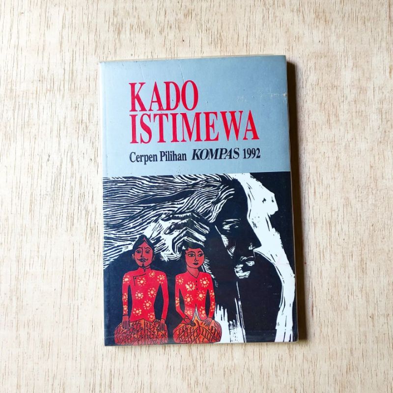 KADO ISTIMEWA. Cerpen Pilihan Kompas.