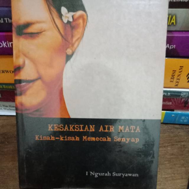 KESAKSIAN AIR MATA : kisah kisah memecah senyap