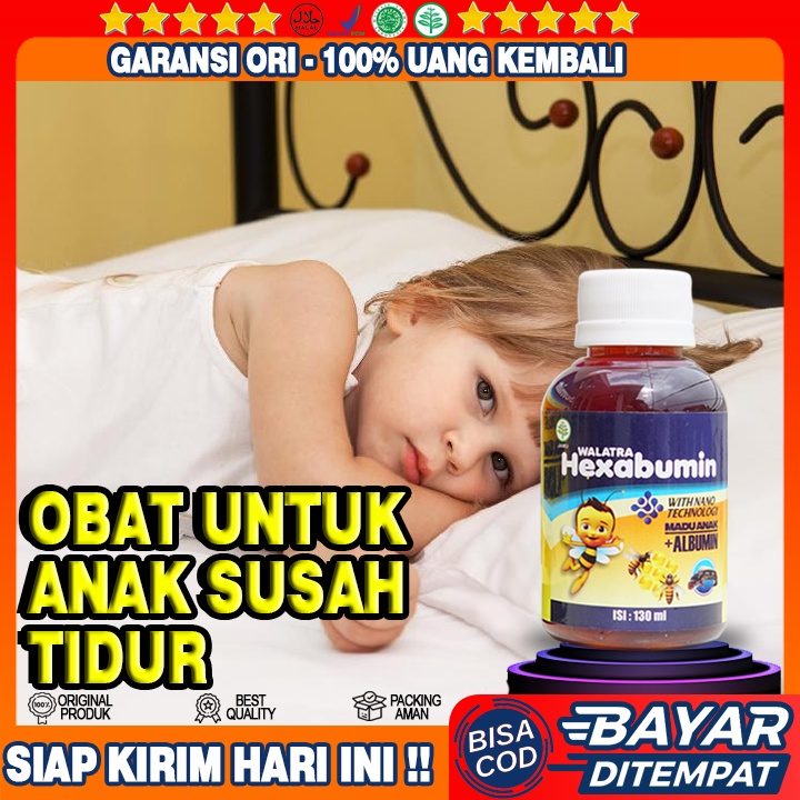 Obat Susah Tidur Pada Anak, Anak Susah Tidur Malam, Anak Rewel Susah Tidur, Madu Anak Susah Tidur