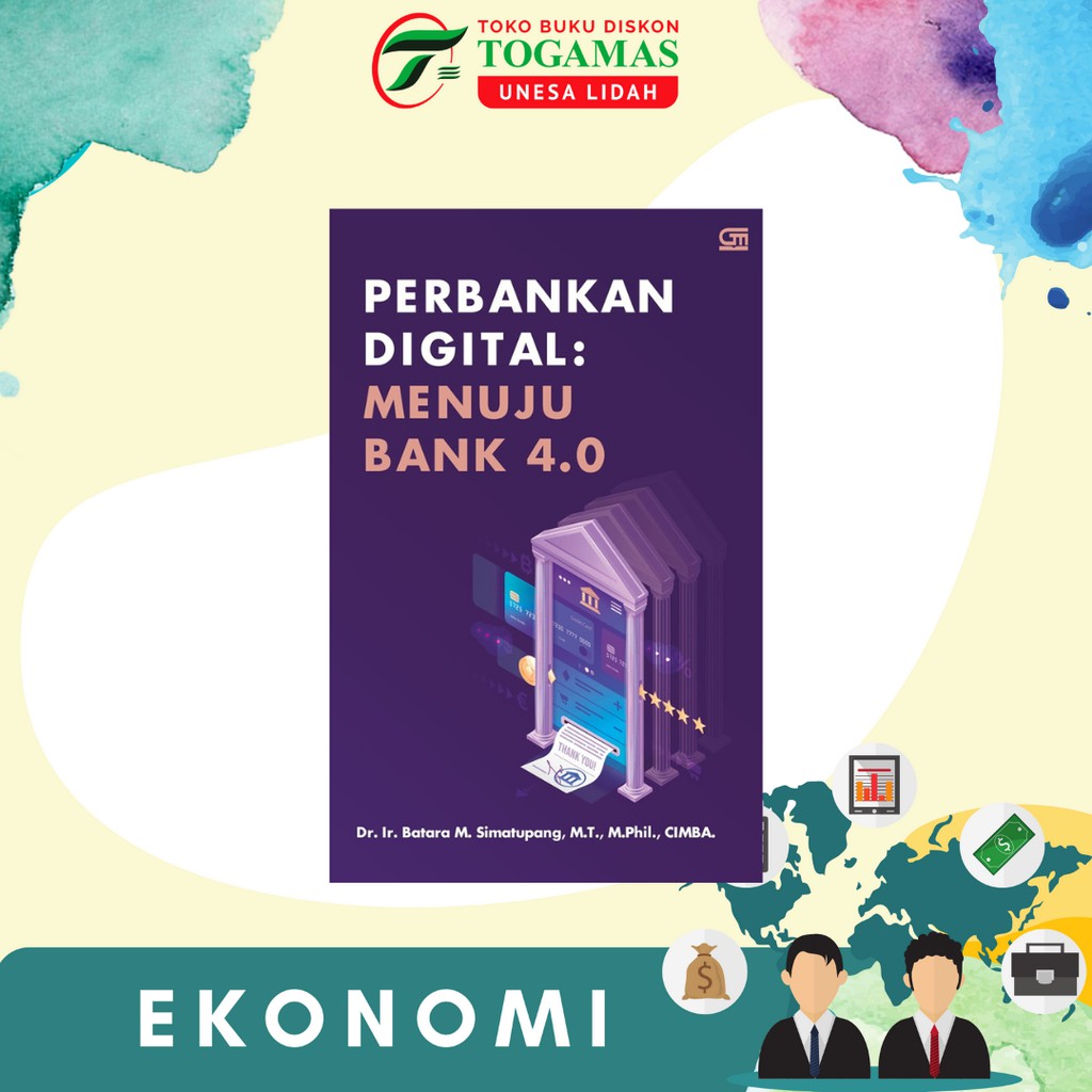 Jual PERBANKAN DIGITAL: MENUJU BANK 4.0 KARYA Dr. Ir. Batara M ...