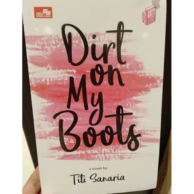 Dirt On My Boots by Titi Sanaria