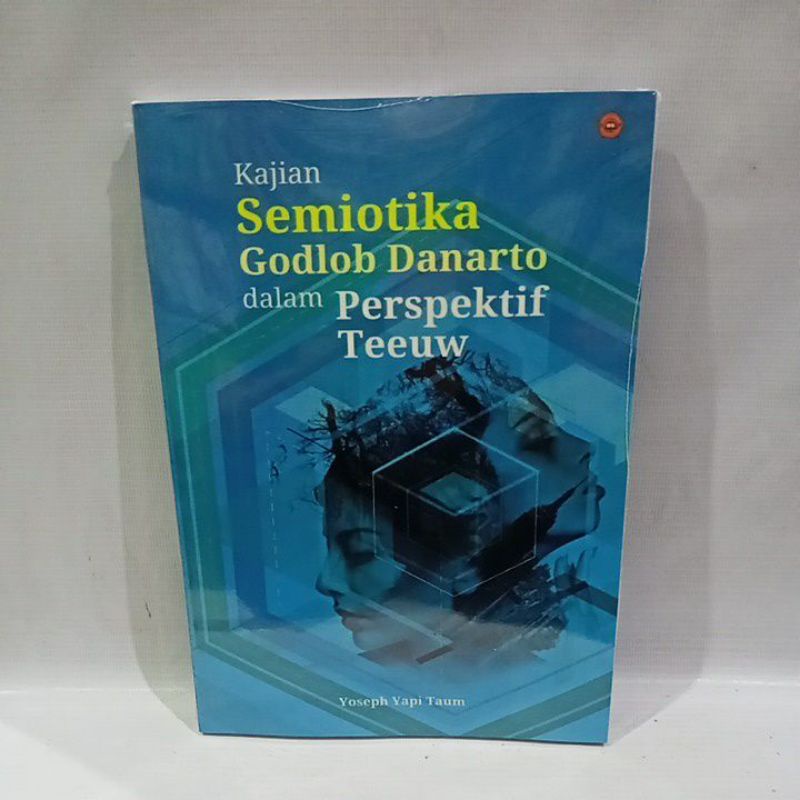 

buku kajian semiotika godlob danarto dalam perspektif teeuw