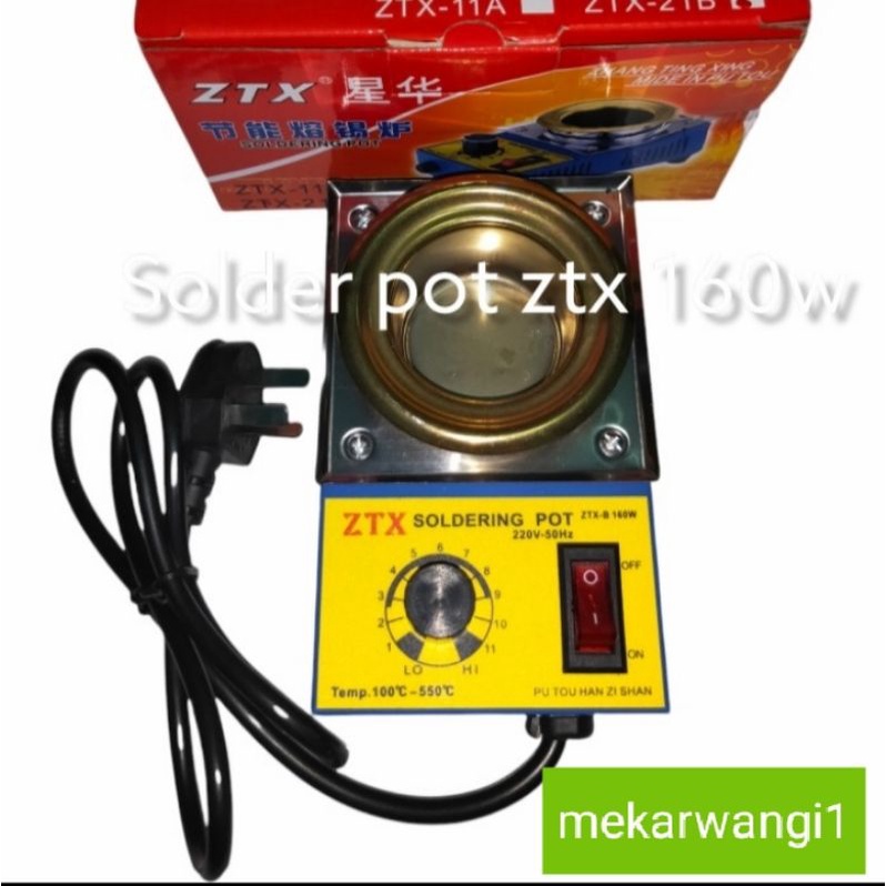 Solder pot ZTX 160W (alat masak timah)