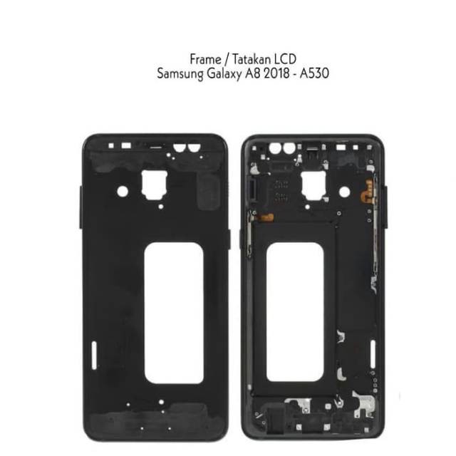 TULANG TENGAH FRAME TATAKAN LCD - Samsung A8 2018 A530