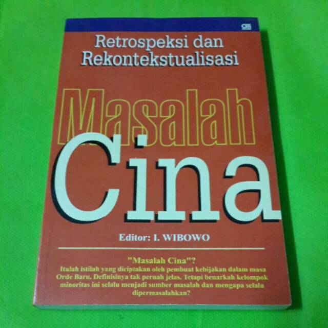 Retrospeksi dan Rekontekstualisasi Masalah Cina