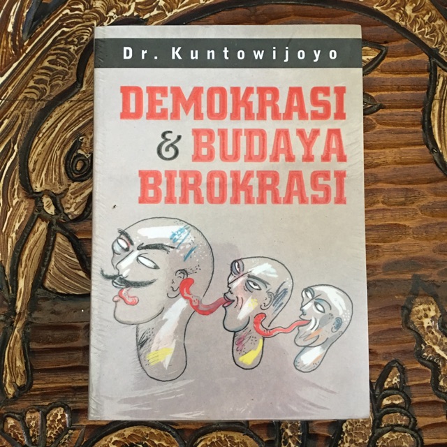 Demokrasi dan Budaya Birokrasi (Kuntowijoyo)