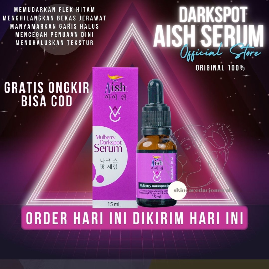 AISH SERUM DARK SPOT / Aish Serum Flek / Ais Serum Flek Hitam / Aish Serum Korea / Serum Memudarkan 